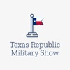 Texas Republic 
Military Show