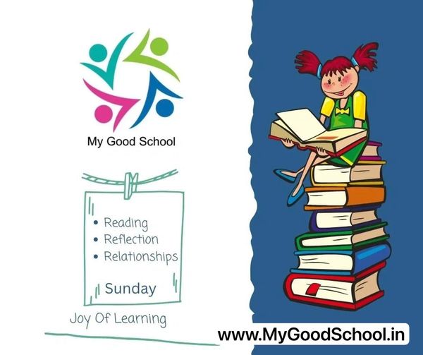 My Good School every Sunday focus on reading and joy of learning.