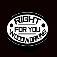 Right For You Woodworking