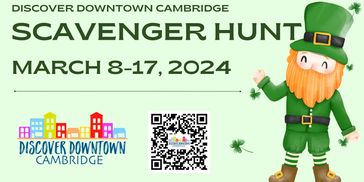 *Pick up your Scavenger Hunt at any participating downtown Cambridge business during the event or PR
