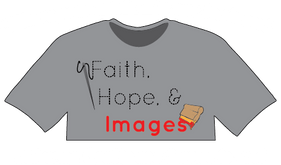 Faith, Hope, & Images