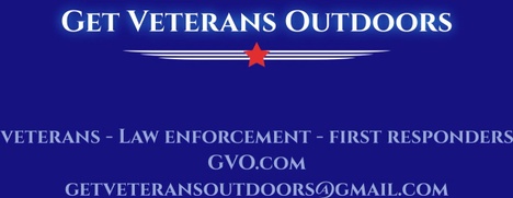Get Veterans Outdoors 

Veterans, LEO, and First Responders
