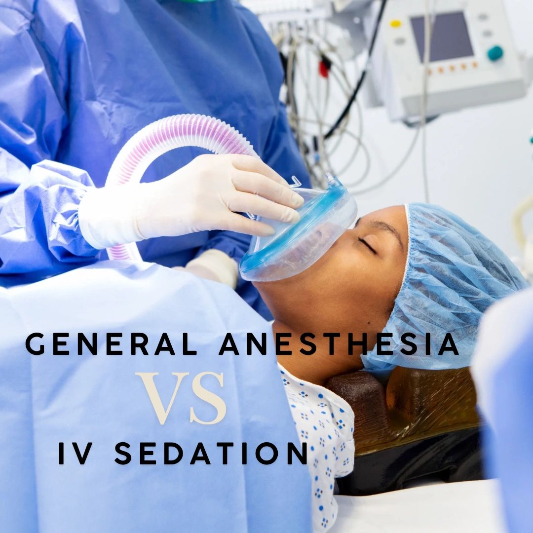Which is safer: IV sedation or General Anesthesia