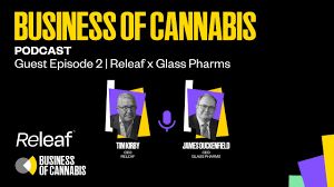 CEOs of Releaf and Glass Pharms discuss the UK Medical Market