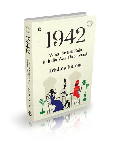 Cover image of the book 1942 When British Rule in India was Threatened