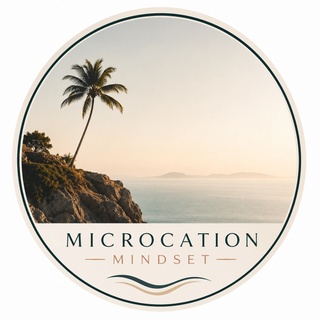 Microcation Mindset