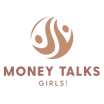 Money Talks, Girls!