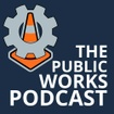 The Public Works Podcast