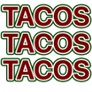 Tacos Tacos Tacos