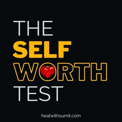 self worth test, quiz, affirmations,build self-worth,high self worth tips, 