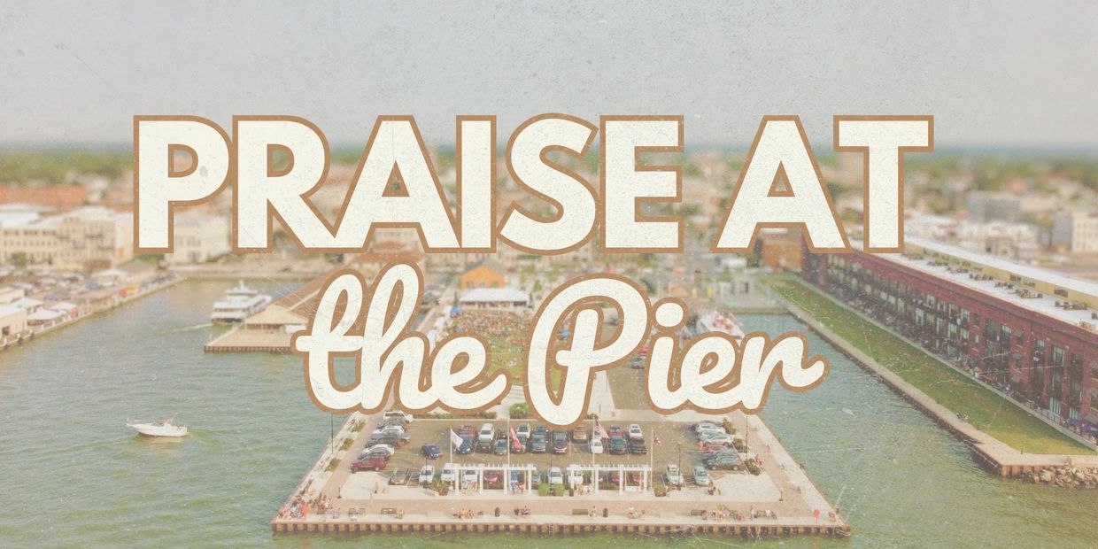 Aerial view of a pier with text 'PRAISE AT the Pier' overlay.
