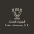 South Squad Entertainment LLC