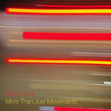 More Than Just Movements by Simon York [2025]