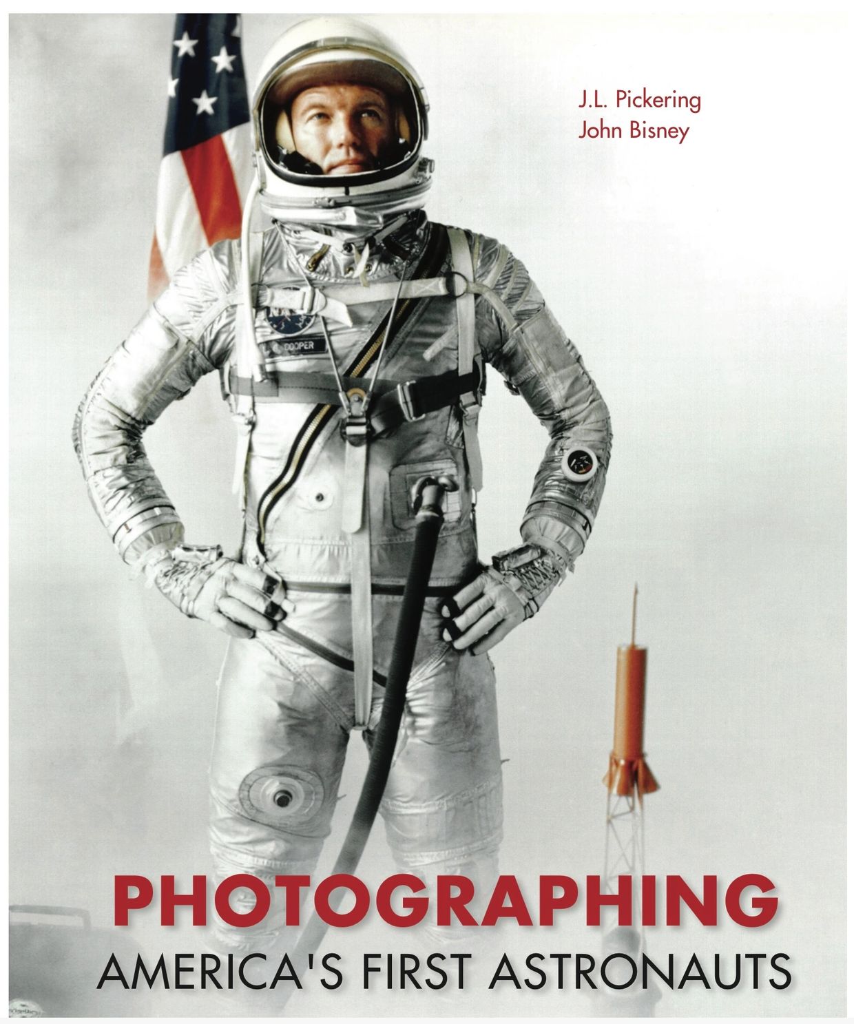 Featuring more than 600 photos, Photographing America's First Astronauts: Project Mercury Through th