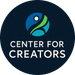 CENTER for CREATORS