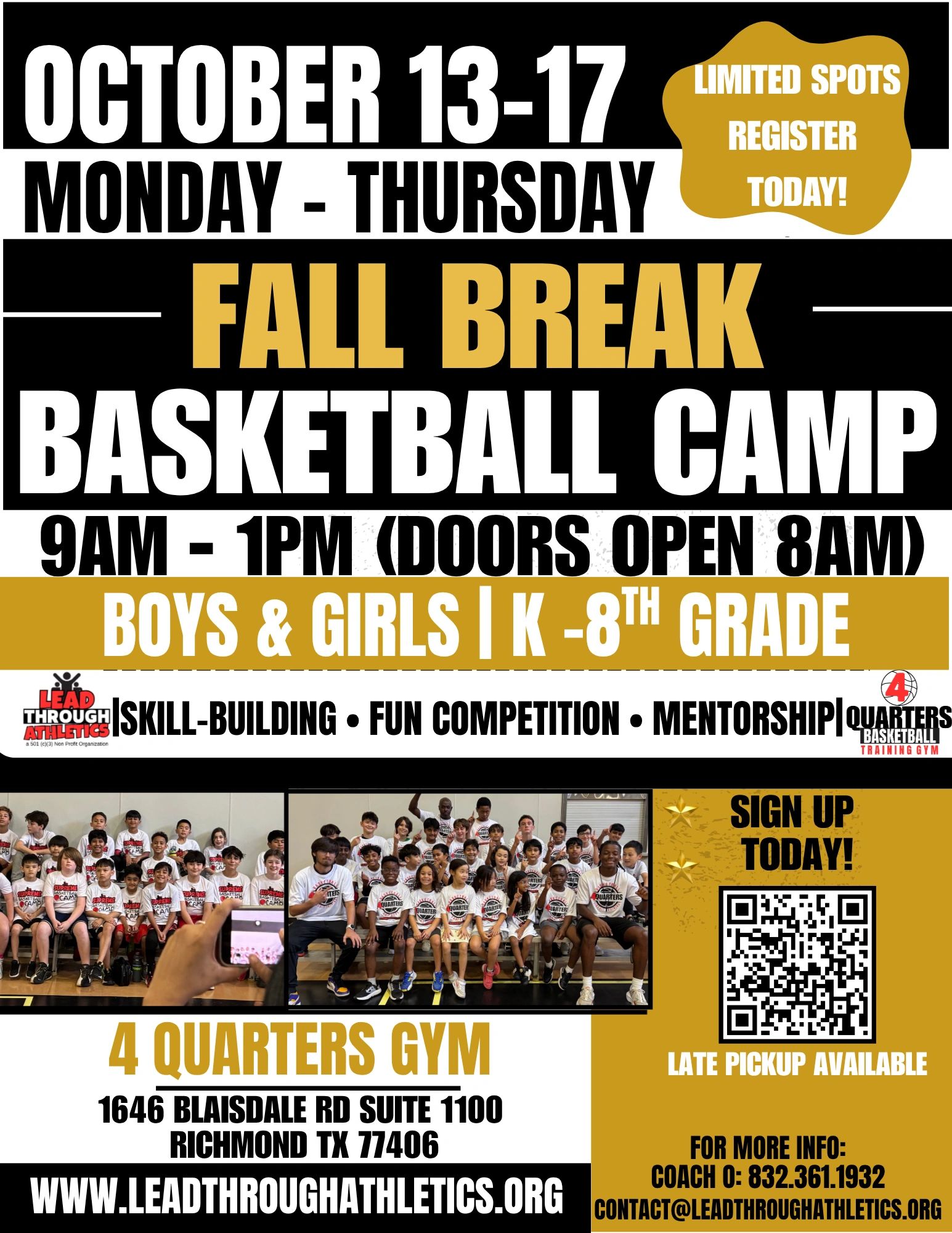 Fall Break Basketball Camp for K-8th graders, Oct 13-17, 9AM-1PM at 4 Quarters Gym in Richmond, TX.