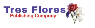 Tres Flores Publishing Company