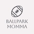 Ballpark Momma