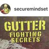 Gutter fighting secrets