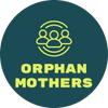 Orphan mothers