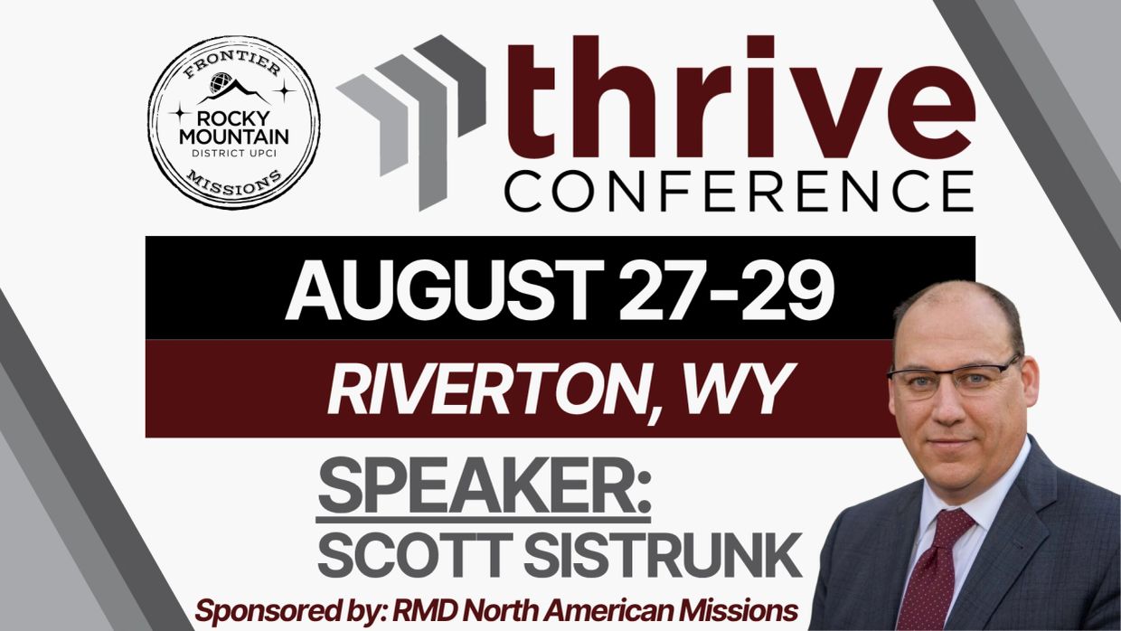 Thrive Conference August 27-29 in Riverton, WY with speaker Scott Sistrunk.