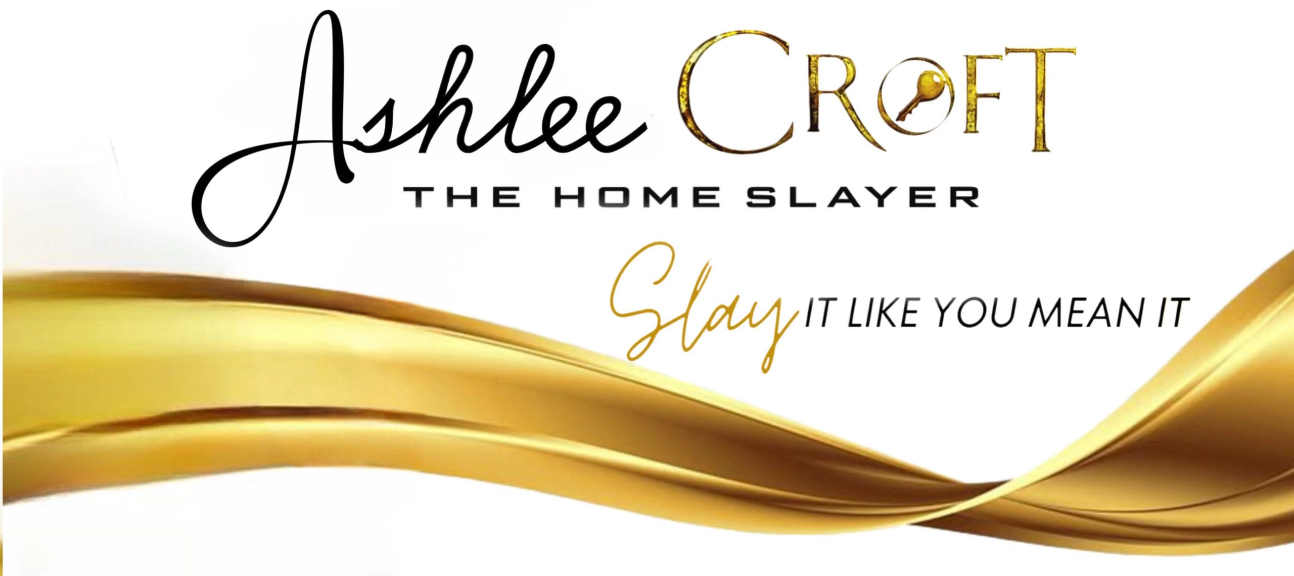 About | Ashlee The Home Slayer