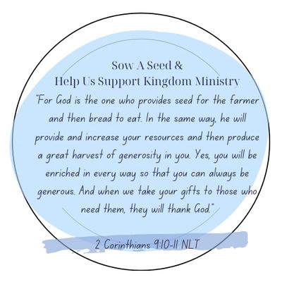Sow A Seed & Help Us Support Ministry! 