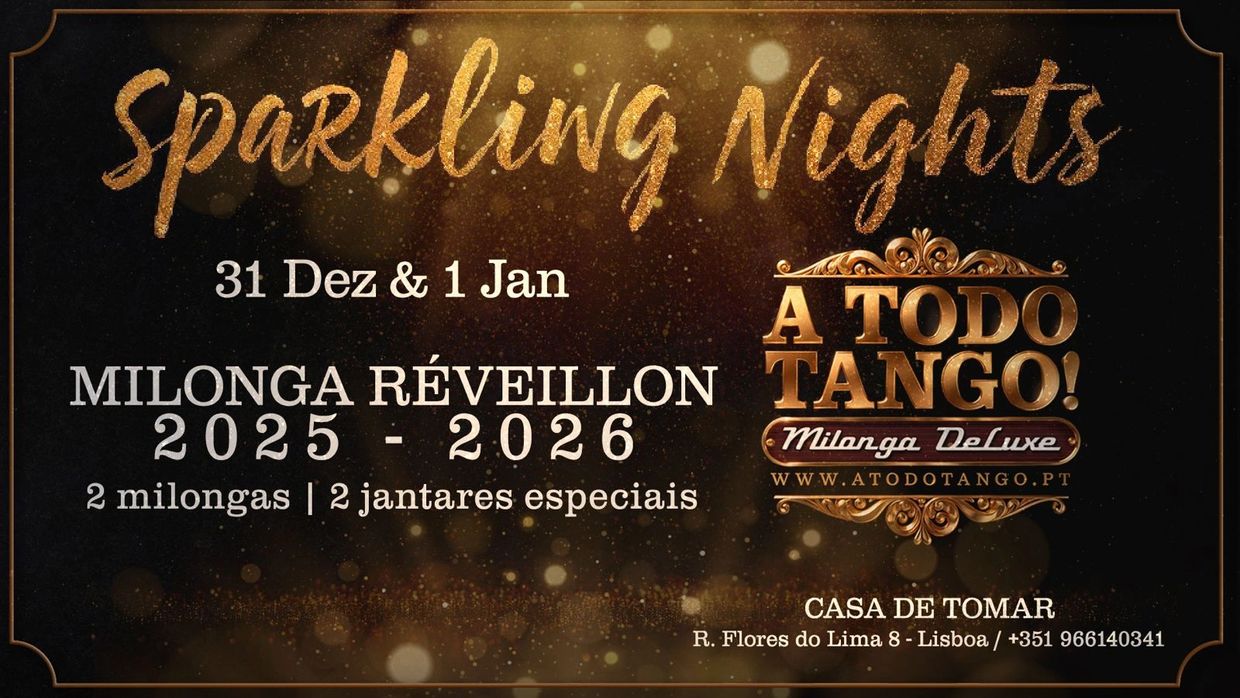 Milonga Réveillon 2025-2026 A Todo Tango em Lisboa — duas noites de tango e jantares especiais.