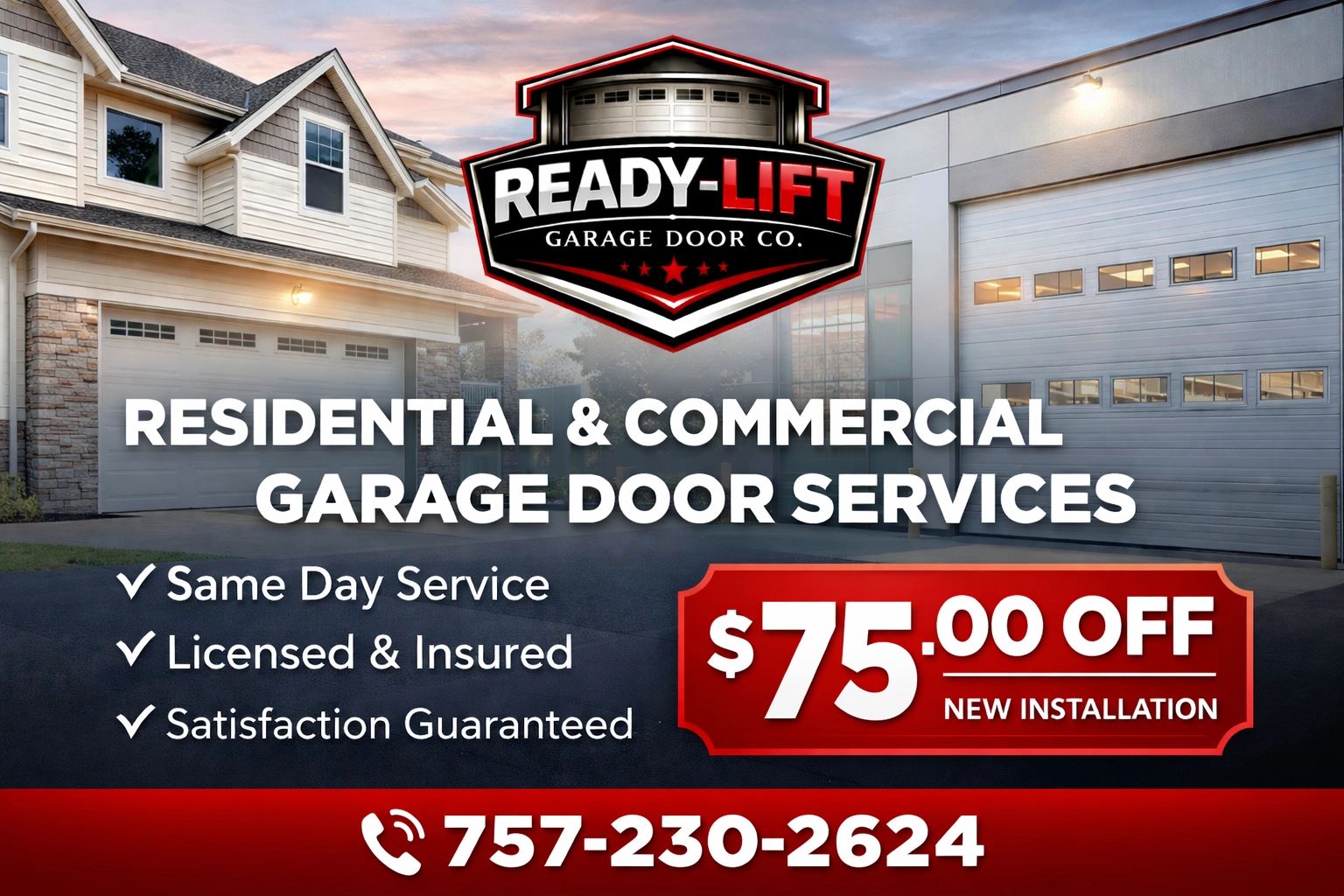 Ready-Lift offers residential and commercial garage door services with $75 off new installations.