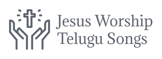 Jesus Worship Telugu Songs