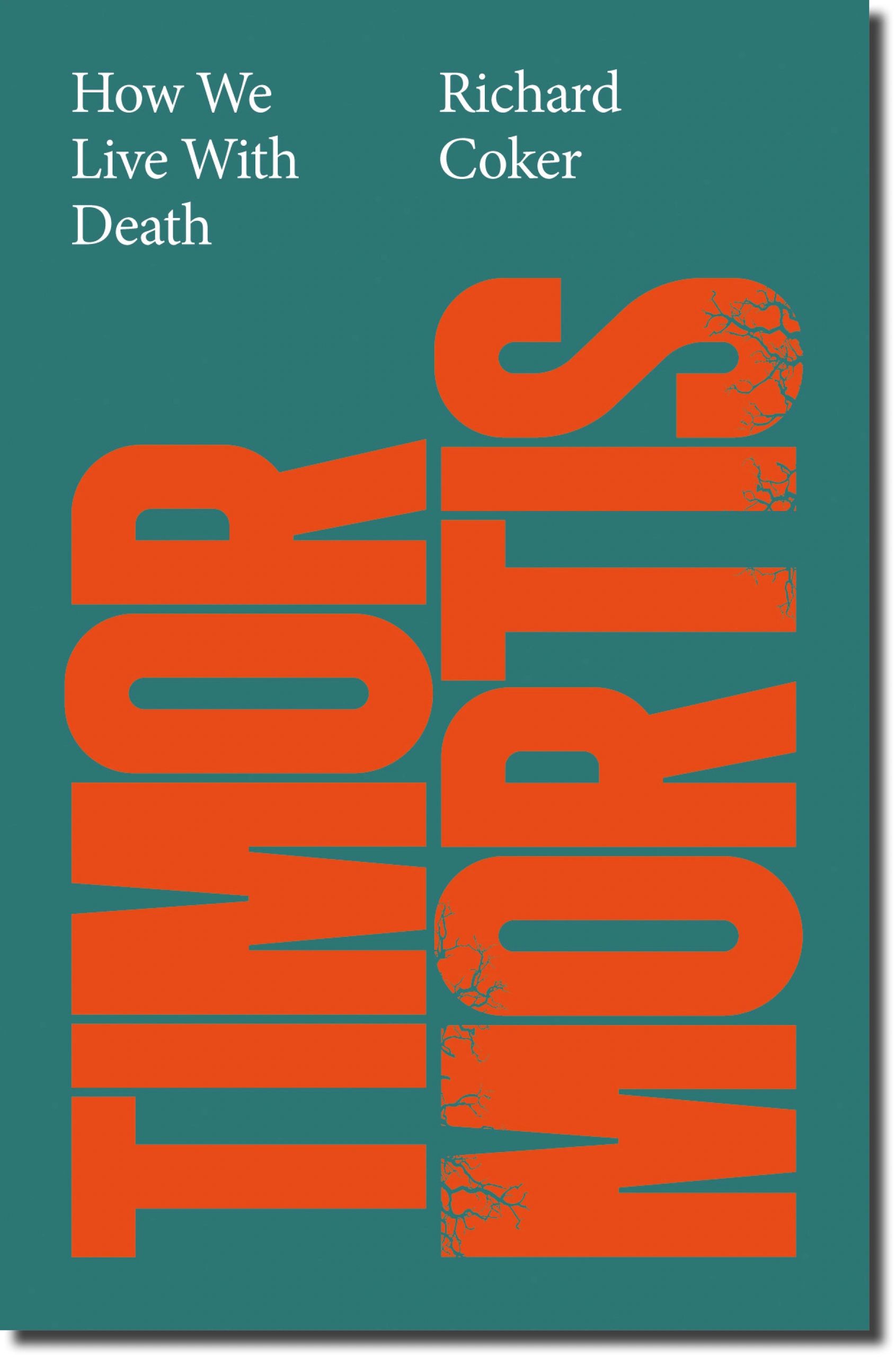 Book cover titled 'How We Live With Death' by Richard Coker with bold orange and teal design.
