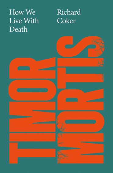Book cover titled 'Timor Mortis' by Richard Coker about living with death.