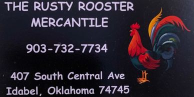 Signboard of The Rusty Rooster Mercantile in Idabel, Oklahoma.