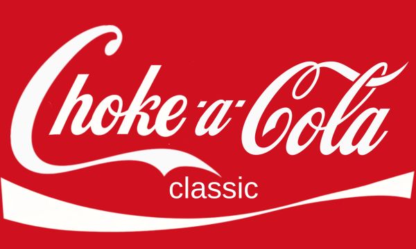 Parody logo of Coca-Cola saying "Choke a Cola classic".