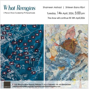Art exhibition "What Remains" by Shameen Arshad and Shireen Bano Rizvi, opening April 14, 2026.