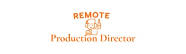 Remote Production Director