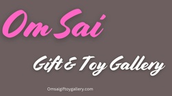Om Sai gift & Toys gallery 