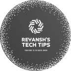 Reyansh's Tech Tips