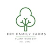 Fry Family Farms Plant Nursery