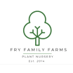 Fry Family Farms Plant Nursery