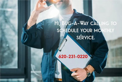 BUG-A-WAY calling to schedule your monthly service 620-2321-0220