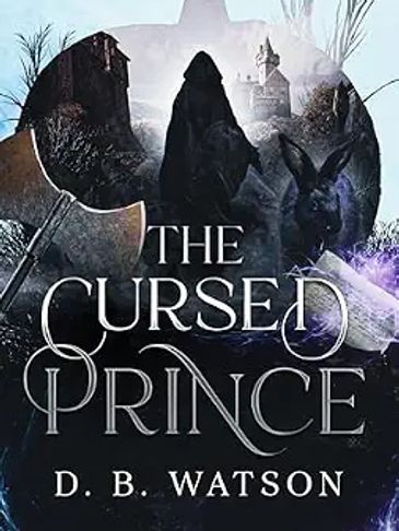 Cover of the book 'The Cursed Prince' by D. B. Watson.