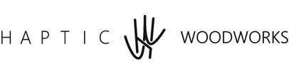 HAPTIC 
WOODWORKS 