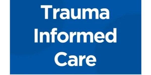 Trauma-informed Care