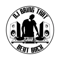 DJ Bring That Beat Back