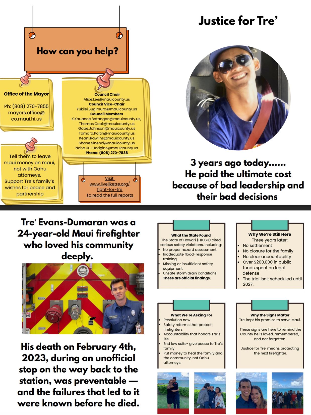 3 years and we still have to fight for Tre's honor. No response from Maui County on our solutions. 