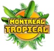Montréal Tropical