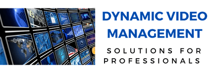 Dynamic Video Management