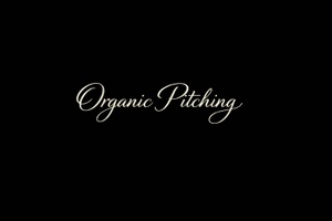 Organic Pitching