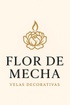 Flor de Mecha